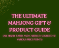 The Ultimate Mahjong Gift & Product Guide (FREE)